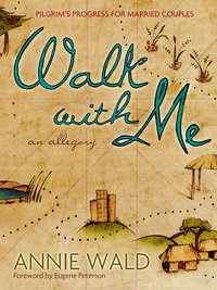 صورة الغلاف: Walk with Me: Pilgrim's Progress for Married Couples 9780802405937
