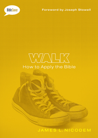 表紙画像: Walk: How to Apply the Bible 9780802406361