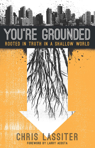 Titelbild: You're Grounded: Rooted in Truth in a Shallow World 9780802408761