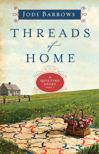 Cover image: Threads of Home: A Quilting Story (Part 2) 9780802409386