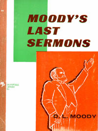 صورة الغلاف: Moody's Last Sermons