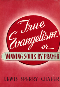 Cover image: True Evangelism: Or Winning Souls By Prayer