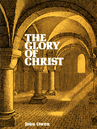 Cover image: The Glory Of Christ