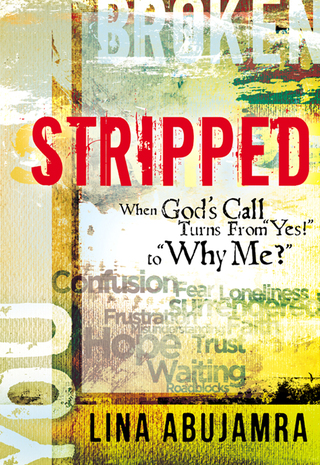 表紙画像: Stripped: When God's Call Turns From "Yes!" to "Why Me?" 9780802409652