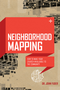 Cover image: Neighborhood Mapping: How to Make Your Church Invaluable to the Community 9780802411341