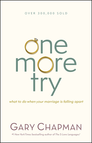 Cover image: One More Try: What to Do When Your Marriage Is Falling Apart 9780802411518