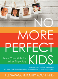 表紙画像: No More Perfect Kids: Love Your Kids for Who They Are 9780802411525
