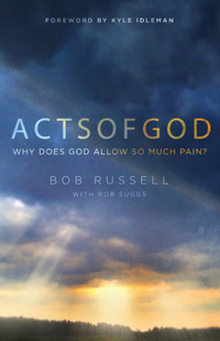 Cover image: Acts of God: Why Does God Allow So Much Pain? 9780802411976