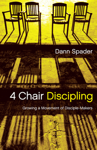 Imagen de portada: 4 Chair Discipling: Growing a Movement of Disciple-Makers 9780802412072