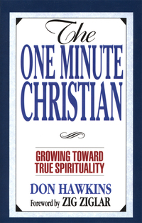 صورة الغلاف: The One Minute Christian: Growing Toward Genuine Spirituality