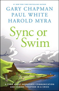 Imagen de portada: Sync or Swim: A Fable About Workplace Communication and Coming Together in a Crisis 9780802412232