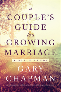 Cover image: A Couple's Guide to a Growing Marriage: A Bible Study 9780802412287
