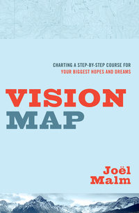 Imagen de portada: Vision Map: Charting a Step-by-Step Course for Your Biggest Hopes and Dreams 9780802412263