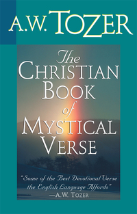 Cover image: The Christian Book of Mystical Verse 9781600660399