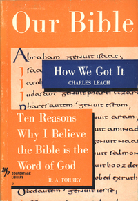 Imagen de portada: Our Bible: How We Got It and Ten Reasons Why I Believe the Bible is the Word of God