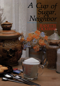 Cover image: A Cup of Sugar, Neighbor