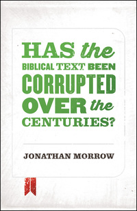 Cover image: Has the Biblical Text Been Corrupted over the Centuries?