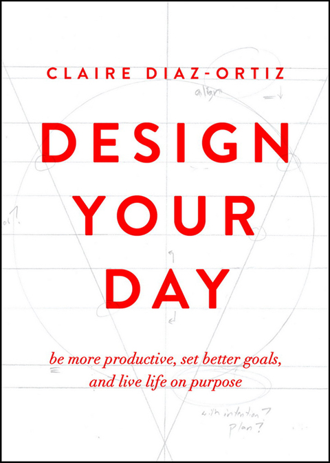 Design Your Day: Be More Productive, Set Better Goals, and Live Life On Purpose - FULL INSTANT DOWNLOAD | PDF DOCX EPUB
