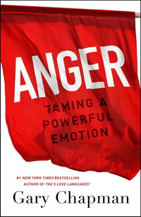 Cover image: Anger: Taming a Powerful Emotion 9780802413147