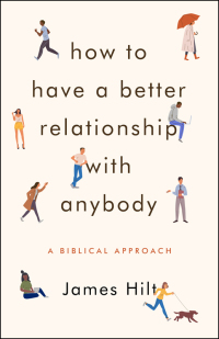 Cover image: How to Have a Better Relationship with Anybody 9780802419927