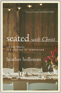 Imagen de portada: Seated with Christ: Living Freely in a Culture of Comparison 9780802413437