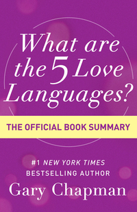 صورة الغلاف: What Are the 5 Love Languages?: The Official Book Summary