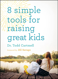 Cover image: 8 Simple Tools for Raising Great Kids 9780802413871