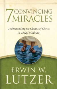 Cover image: 7 Convincing Miracles 9780802494580