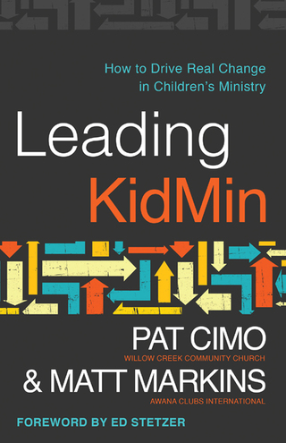 Cover image: Leading KidMin: How to Drive Real Change in Children's Ministry 9780802414649