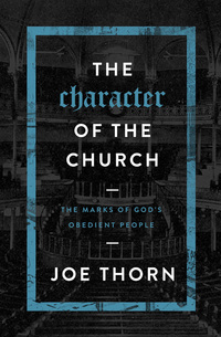 Imagen de portada: The Character of the Church: The Marks of God's Obedient People 9780802414717