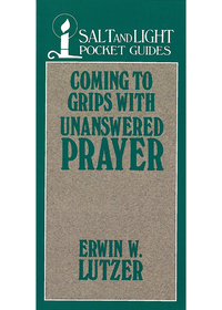 Cover image: Coming to Grips with Unanswered Prayer