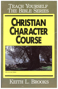 Omslagafbeelding: Christian Character Course- Teach Yourself the Bible Series