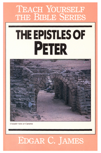 Cover image: The Epistles of Peter-Teach Yourself the Bible Series