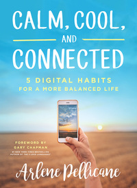 Cover image: Calm, Cool, and Connected: 5 Digital Habits for a More Balanced Life 9780802496133