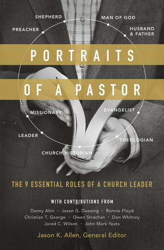Omslagafbeelding: Portraits of a Pastor: The 9 Essential Roles of a Church Leader 9780802416346