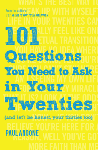Imagen de portada: 101 Questions You Need to Ask in Your Twenties 9780802416919