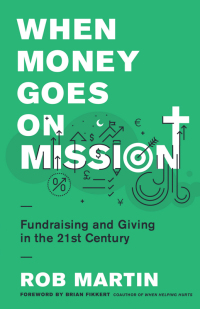 Cover image: When Money Goes on Mission 9780802418845