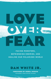 Cover image: Love over Fear 9780802418883
