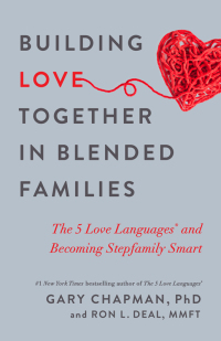Cover image: Building Love Together in Blended Families 9780802419057