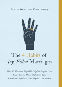 صورة الغلاف: The 4 Habits of Joy-Filled Marriages 9780802419071