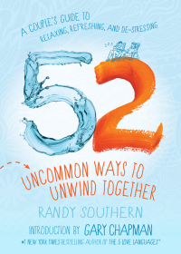 Imagen de portada: 52 Uncommon Ways to Unwind Together 9780802419385