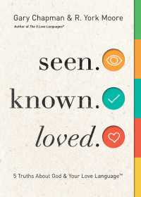 Cover image: Seen. Known. Loved. 9780802419903