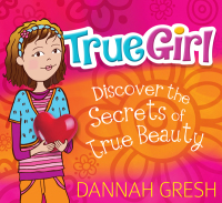 Cover image: True Girl 9780802419712