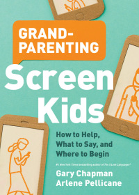 Cover image: Grandparenting Screen Kids 9780802420701