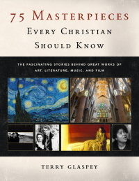 Omslagafbeelding: 75 Masterpieces Every Christian Should Know 9780802420879