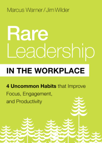 Cover image: Rare Leadership in the Workplace 9780802421906