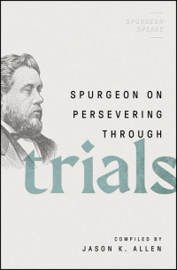 Imagen de portada: Spurgeon on Persevering Through Trials 9780802426307
