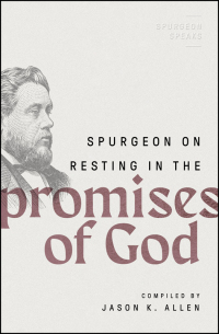 Cover image: Spurgeon on Resting in the Promises of God 9780802426314