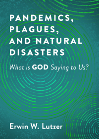 Cover image: Pandemics, Plagues, and Natural Disasters 9780802423450