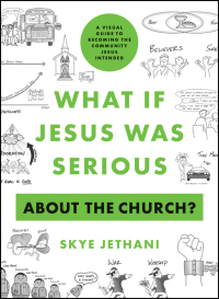 Imagen de portada: What If Jesus Was Serious about the Church? 9780802424273